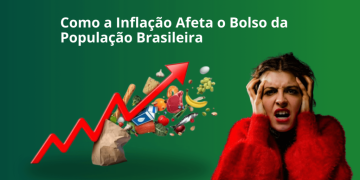 Como-a-Inflacao-Afeta-o-Bolso-da-Populacao-Brasileira-1024x576